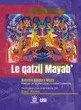 Le qatzij Mayab’ / Nuestra palabra Maya